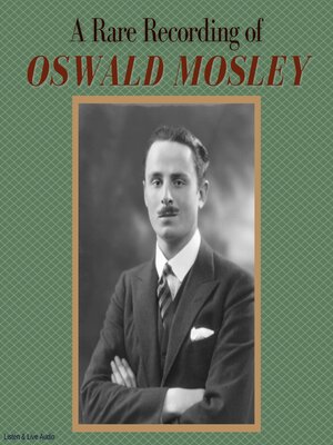 cover image of A Rare Recording of Oswald Mosley